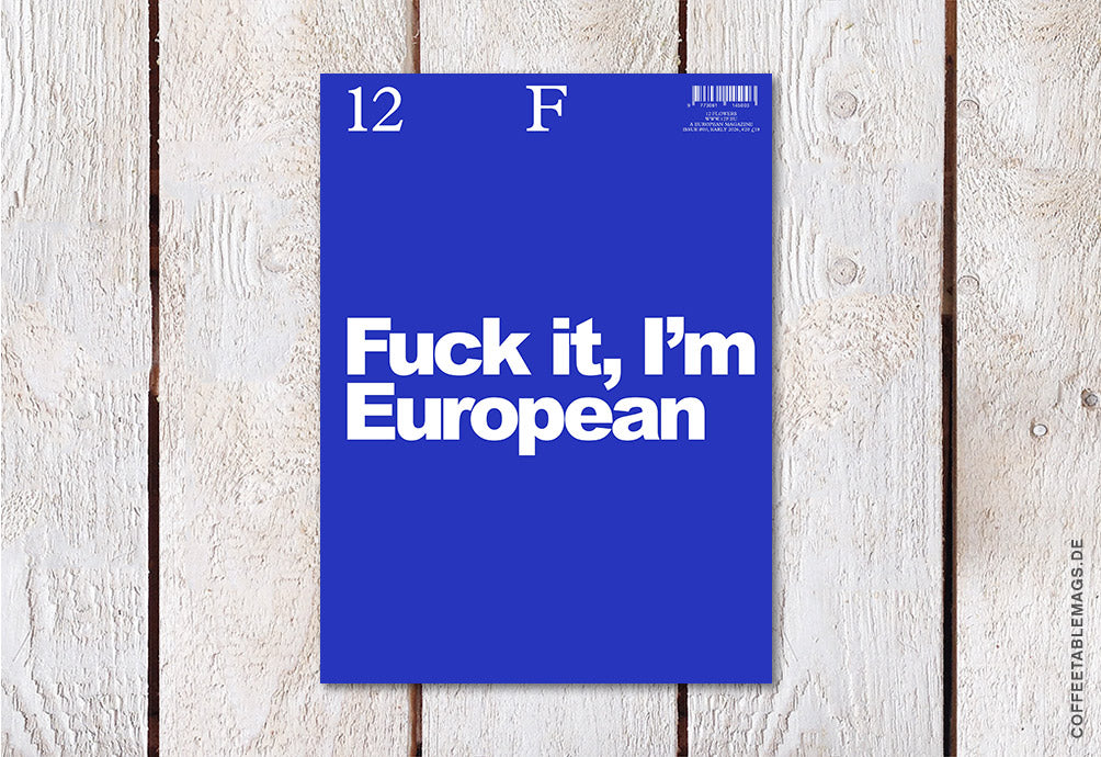 12F Magazine – Issue 00: Fuck it, I’m European, cover