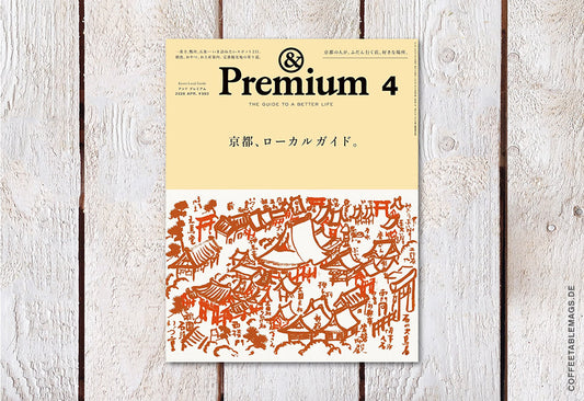 & Premium – April 2026 Issue: Kyoto Local Guide, cover, Kyoto guide