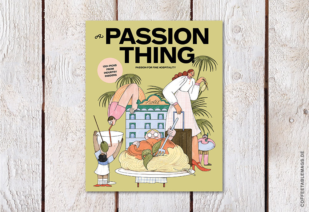 A Passion Thing – Issue No. 13: Passion for fine hospitality – Cover