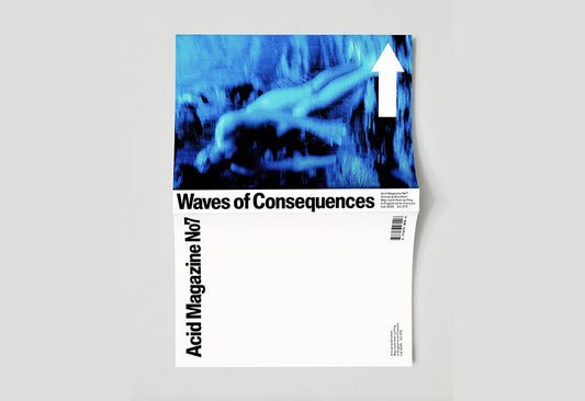 Acid Magazine – Number 07: Waves of Consequences
 – back