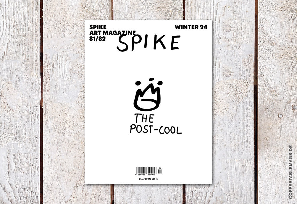 Spike Art Magazine – Issue 81/82 (Autumn/Winter 2024 – Anniversary Issue): The Post-Cool – Cover