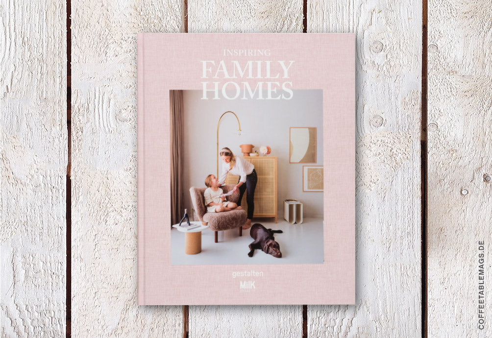 Inspiring Family Homes (by Milk Magazine) – Cover